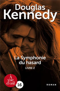 La symphonie du hasard Tome 2