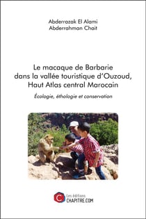 Le macaque de Barbarie dans la vallée touristique d'Ouzoud, Haut Atlas central Marocain - écologie, éthologie et conservation