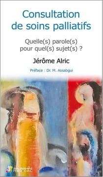 Consultation de soins palliatifs - quelle(s) paroles(s) pour quel(s) sujet(s) ?