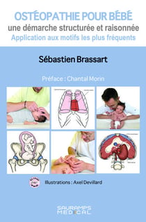 Osthéopathie pour bébé : Une démarche structurée et raisonnée-Application aux motifss les plus fréquents