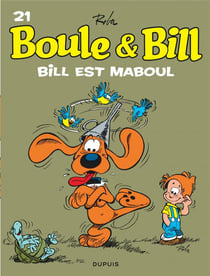 Boule & Bill Tome 21 : Bill est maboul