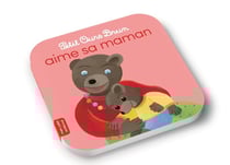 Petit Ours Brun aime sa maman