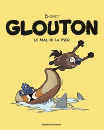 Glouton Tome 3 : Le mal de la mer