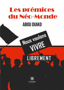Les prémices du Néo-Monde