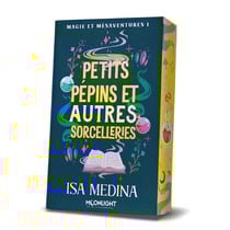 Magie et mésaventures Tome 1 : Petits pépins et autres sorcelleries