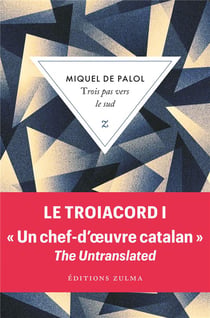 Le Troiacord Tome 1 : Trois pas vers le sud