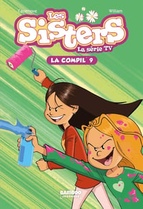 Les Sisters, la série TV : la compil' Tome 9