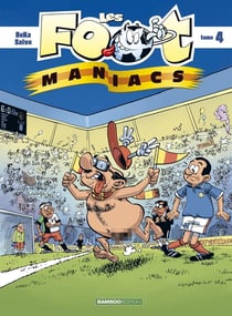 Les Footmaniacs - tome 04 - top humour