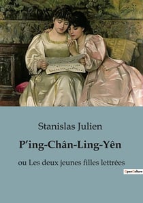 P'ing-Chân-Ling-Yên : Un conte philosophique au coeur de la Chine ancienne