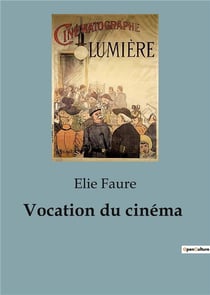 Vocation du cinéma : L'art du mouvement à travers les âges