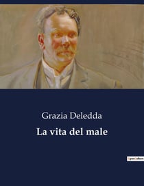 La vita del male : Il dramma di una donna tra tradizione e cambiamento