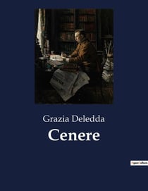 Cenere : Una storia di amore e destino in Sardegna