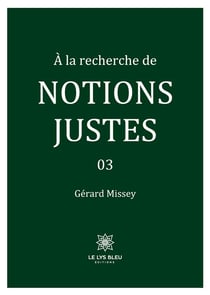 À la recherche de notions justes : 03