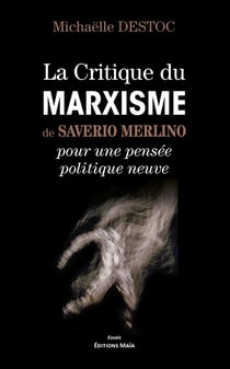 La critique du marxisme de saverio merlino pour une pensee politique neuve