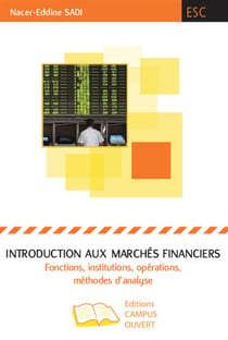 Introduction aux marchés financiers - fonctions, institutions, opérations, méthodes d'analyse