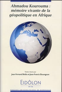 Eidôlon : Ahmadou kourouma mémoire vivante de la geopolitique en Afrique