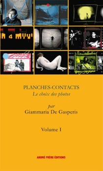 Planches-contacts Tome 1 - le choix des photos