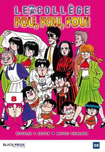 Le college fou, fou, fou t.8