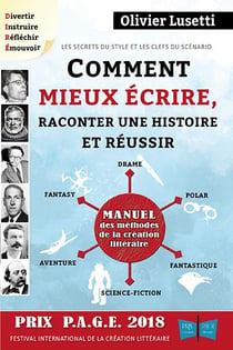 Comment mieux écrire, raconter une histoire et réussir sa fantasy, son drame...