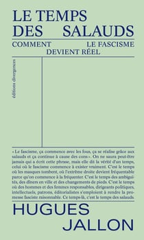 Le temps des salauds : Comment le fascisme devient réel