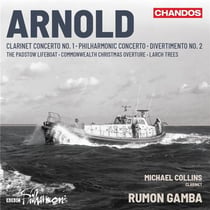 Arnold: Clarinet Concerto and Orchestral works