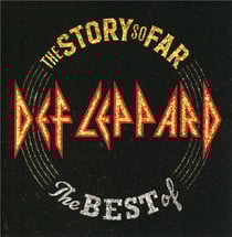 The story so far... the best of Def Leppard