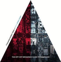 The Off-Off Broadway Guide to Synergism