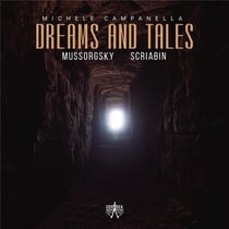 Moussorgski - Scriabine : Dreams and tales - Michel Campanella