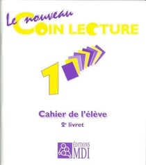 Le nouveau coin lecture : 1 - cahier de l'élève - 2e livret - CP - lot de 10 cahiers + tableau de bord (édition 2000)