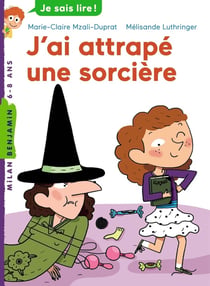 MHF - La Méthode Heuristique de Français : J'ai attrapé une sorcière - CE1 - Lecture, compréhension