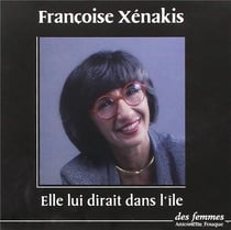 Elle lui dirait dans l'île