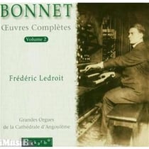 Bonnet : Oeuvres complètes pour orgue vol.2