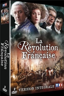 La Révolution française - Version intégrale - Les années lumière & Les années terribles