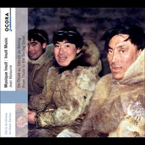 Musique Inuit - De Thulé au Détroit de Béring