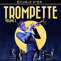 Double d'or de la trompette /vol. 2