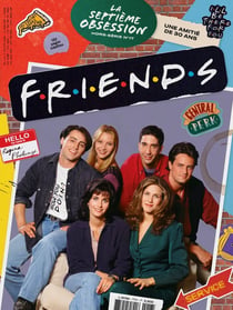 La Septième Obsession n.17 : Friends