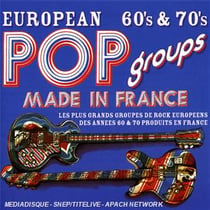 European 60's & 70's pop groups made in france