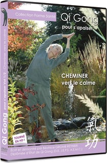 Qi gong pour s'apaiser : Cheminer vers le calme