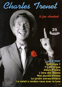 Charles Trenet : Le fou chantant