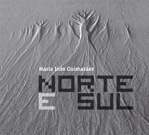 Norte e sul - Maria Inês Guimaraes