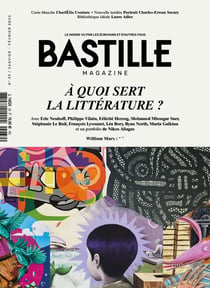 Bastille magazine n.39 : À quoi sert la littérature ?