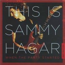 This is Sammy Hagar: when the party started