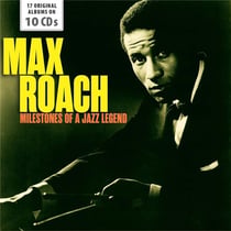 Milestones of A Jazz Legend / Max Roach