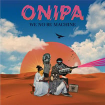 We no be machine