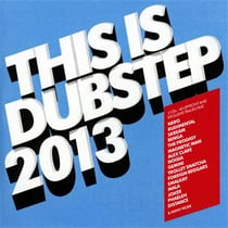 This is dubstep 2013