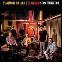 Standing In The Light - 25 Years Of Stone Foundation