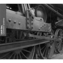 Locomotive Symphony - Musique électroacoustique : Locomotive Symphony - Studies On Steam Engines - B