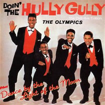 Doin' the hully gully + dance by the light of the moon