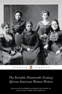 Portable nineteenth-century african american women writers, the