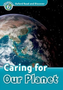 Oxford read and discover 6: caring for our planet audio cd pack